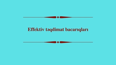 Effektiv təqdimat bacarıqları