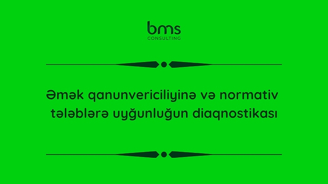 Əmək qanunvericiliyinə və normativ tələblərə uyğunluğun diaqnostikası