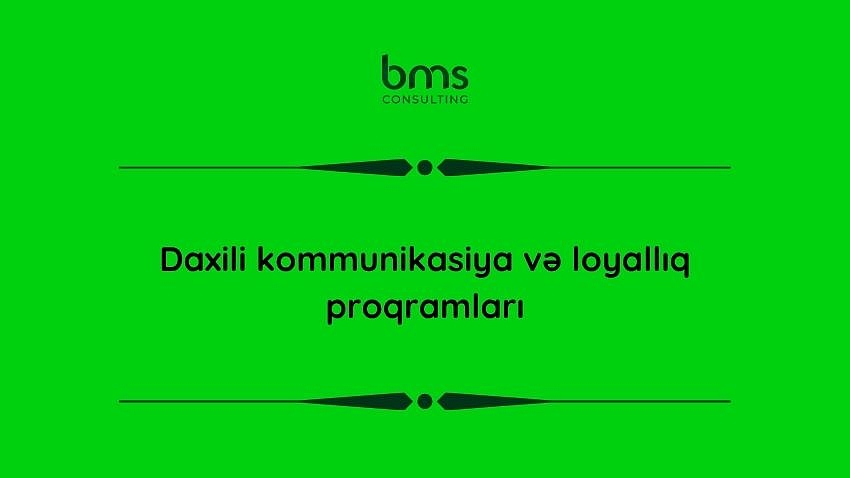 Daxili kommunikasiya və loyallıq proqramları